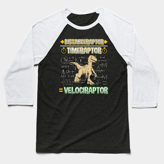 Distanceraptor / Timeraptor = Velociraptor Pun Baseball T-Shirt by theperfectpresents